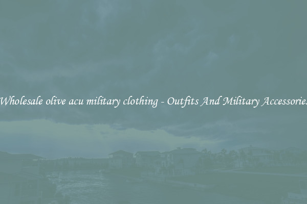 Wholesale olive acu military clothing - Outfits And Military Accessories