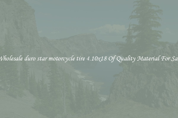 Wholesale duro star motorcycle tire 4.10x18 Of Quality Material For Sale