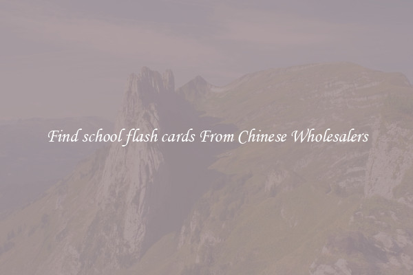 Find school flash cards From Chinese Wholesalers