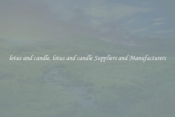 lotus and candle, lotus and candle Suppliers and Manufacturers