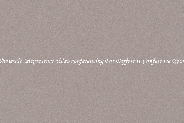 Wholesale telepresence video conferencing For Different Conference Rooms