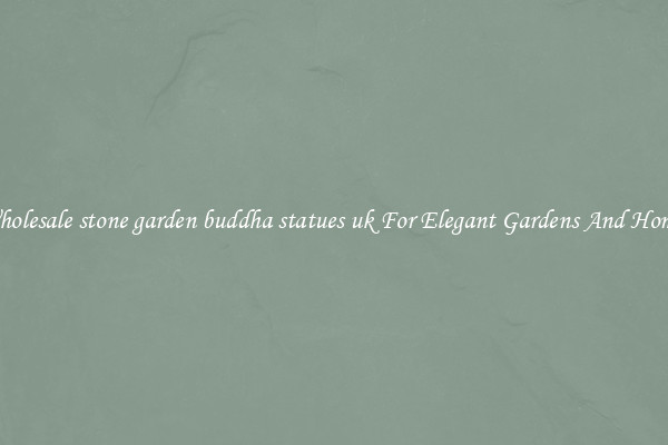 Wholesale stone garden buddha statues uk For Elegant Gardens And Homes