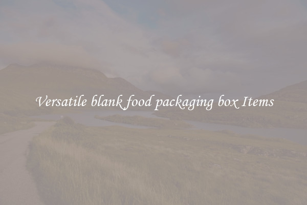 Versatile blank food packaging box Items